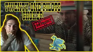 IM BACK | CHOKER - TWENTY ONE PILOTS | REACTION + BREAKDOWN