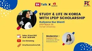 BK Talk - Study & Life in Korea with LPDP Scholarship