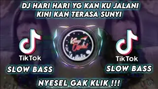 DJ HARI HARI YANG KAN KU JALANI KINI SEMUA KAN TERASA SUNYI ANGKLUNG SLOW BASS