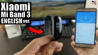 Xiaomi Mi Band 3 REVIEW: FINALLY English Firmware!