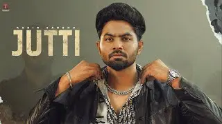 JUTTI (Official Video) Kabiir singh Sandhu | Yankee Webseries