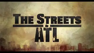 Streets of ATL Episode 9