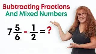 How To Subtract Fractions From Mixed Numbers | Subtracting Fractions
