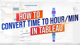 Tableau: How to Convert Average Time to Hours & Minutes