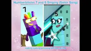 Sailor Song// 💙Numberblock 5 and 7🌈