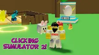 FIRST TIME PLAYING CLICKING SIMULATOR 2!
