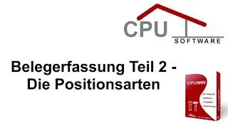 CPUWIN Belegerfassung Teil 2 - Die Positionsarten