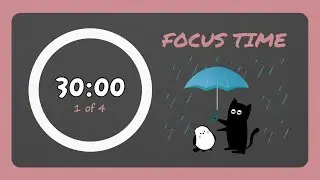 Pomodoro Timer 30/5 for ADHD | Focus (Brown Noise + Rain) + Break (Lofi)
