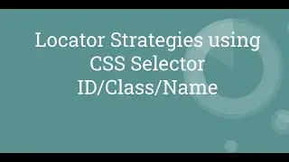 Selenium WebDriver | JAVA | Locator Strategies | CSSSelectors | Tutorial # 5