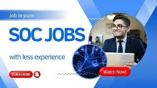 SOC Analyst job with less experience | job vacancy 2024 | job india | Cybersecurity job for freshers