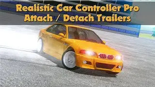 Unity Realistic Car Controller Pro | Attach / Detach Trailers