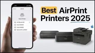 Best AirPrint Printer 2025 (For iPhone, iPad & Mac)
