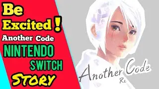 Be Excited: Another Code Recollection Nintendo Switch (My Gaming Story)