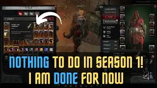 Nothing to DO in Diablo 4 Season 1! I am DONE for now