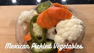 ESCABECHE MEXICAN PICKLED VEGETABLES (VEGAN, STARCH SOLUTION, WFPB, OIL FREE)