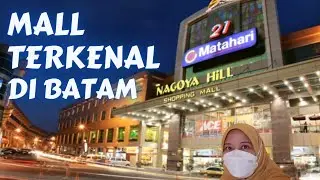 Current Condition of Nagoya Hill Shopping Mall Batam | Mall Tour