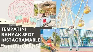 BANYAK BANGET SPOT FOTO INSTAGRAMABLE DISINI