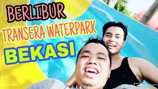 Bersenang Senang Seharian Di Transera Waterpark Bekasi