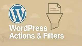 Wordpress Development: Hooks, Action and Filters