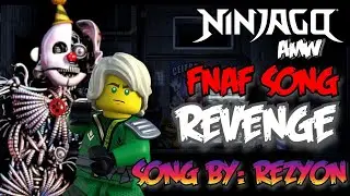 Ninjago [AMV] || Revenge (FNAF SONG)