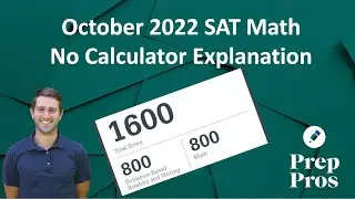 October 2022 SAT Math: No Calculator Section Walkthrough