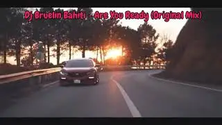 Dj Bruelin Bahiti - Are You Ready (Original Mix) 2021