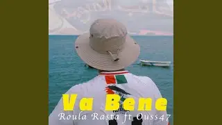 Va Bene (feat. Ouss47)