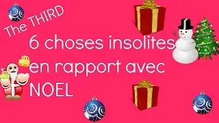 Les 6 choses insolites à savoir en rapport avec Noel