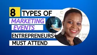 8 Types of Marketing Events Entrepreneurs Must Attend I GUGULETHU SAKO