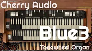 Blue3 Tonewheel Organ by Cherry Audio (No Talking)