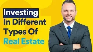 Investing In Different Types Of Real Estate