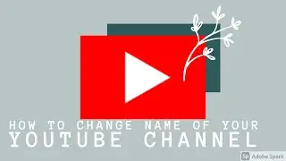 how to change your channel name