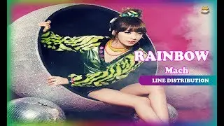 Line Distribution: Rainbow - Mach (Korean - Live Ver.)