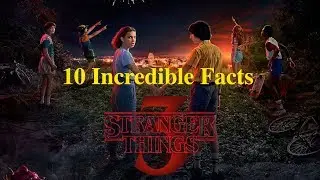 10 Incredible Facts from Stranger Things | The Digital Hash
