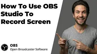 How To Use OBS Studio To Record Screen (2026 Easy Guide)