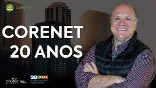 CoreNet 20 anos com Renato Fusaro