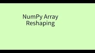 Numpy Array reshape