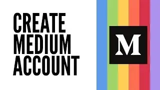 How to Sign Up for Medium.com 2021 | How do I Sign Up for Medium?