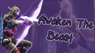 'Awaken The Beast'   A Destiny Montage By Mighty Mattress