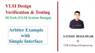 4. Arbiter example with Simple Interfaces & Interfaces with Modports in SystemVerilog