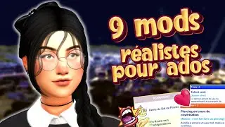 9 MODS REALISTES POUR ADO - SIMS 4