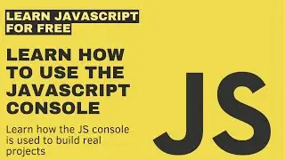 How to use the JavaScript Console
