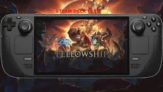 Steam Deck OLED / Fellowship Performance / NEW Dungeon Crawler / SteamOS 3.7.15