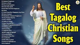 Best Tagalog Christian Songs With Lyrics 🙏 Tagalog Worship Songs Collection