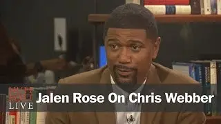 Jalen Rose: Chris Webber Should 'Apologize,' 'Protect' Fab Five Legacy