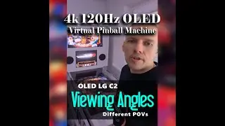 LG C2 OLED in VPIN - Different POV for spectators - Different light conditions viewing angles.
