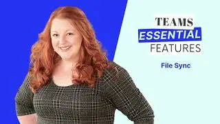 Teams Essentials - File Sync