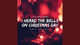 I Heard the Bells on Christmas Day