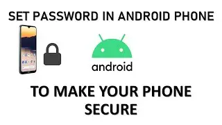 How to set password in your android phone? In just 1 minute