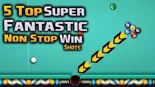 Fantastic 5 Top Super Non Stop 8 Ball Pool Amazing Lucky Golden Win Shots 😍